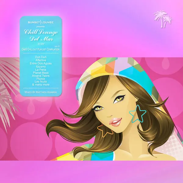 Chill Lounge del Mar 2026 (Café Chillout Playlist Compilation, Vol.9 - mixed by Matthew Kramer)