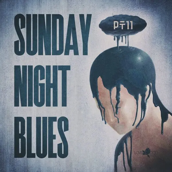 Sunday Night Blues, Pt.11