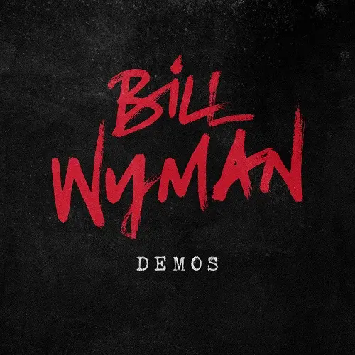Bill Wyman / Demos