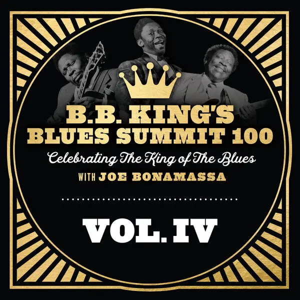 Joe Bonamassa / B.B. King's Blues Summit 100, Vol. IV [EP]
