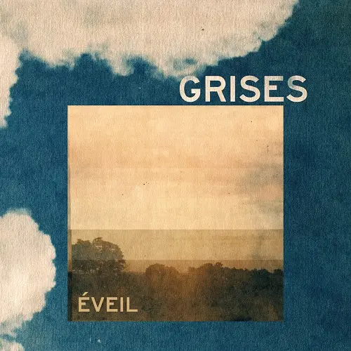 Grises / Eveil
