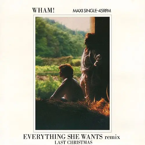 Wham! - Everything She Wants (Remix) (12'' Maxi-Single)