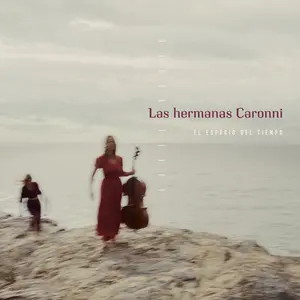 Las Hermanas Caronni / El espacio del tiempo
