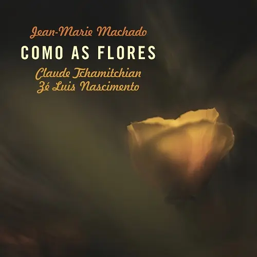 Jean-Marie Machado / Como As Flores