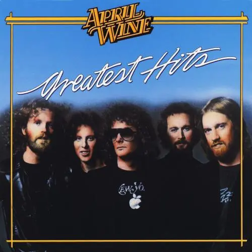 April Wine / Greatest Hits