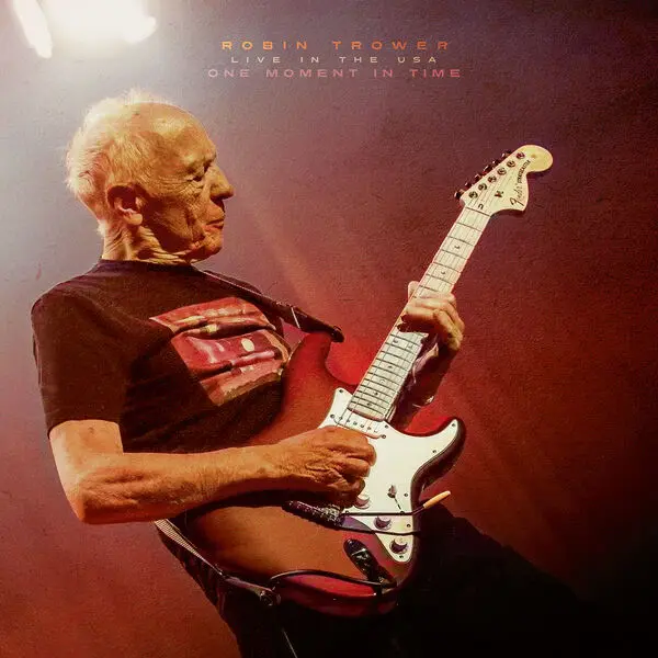 Robin Trower / One Moment In Time - Live In The USA