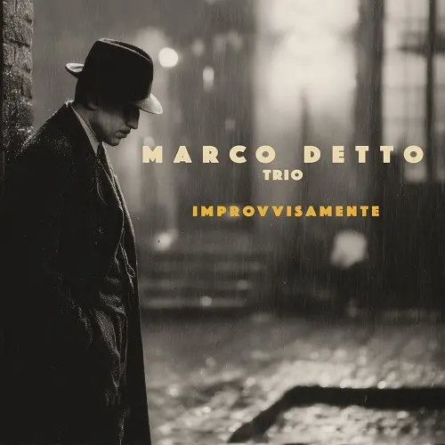 Marco Detto / Improvvisamente