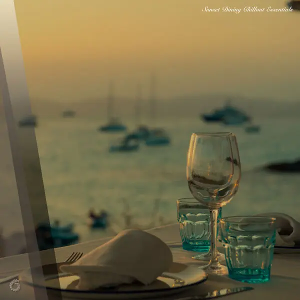 Sunset Dining Chillout Essentials
