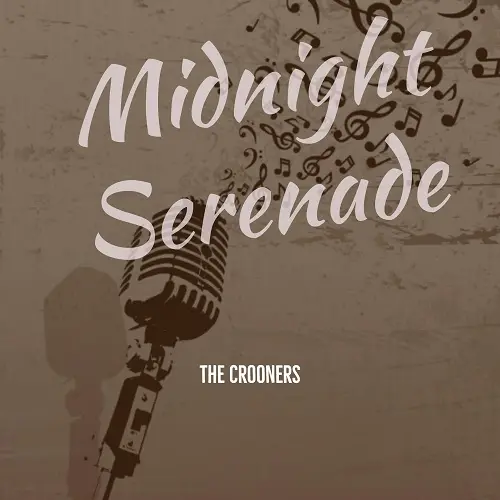 The Crooners / Midnight Serenade