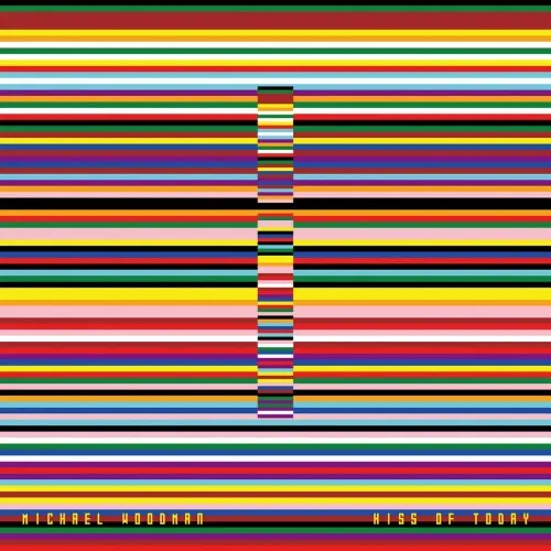 Michael Woodman / Hiss Of Today