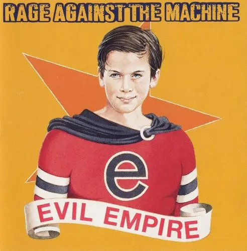 Rage Against The Machine - Evil Empire - 1996