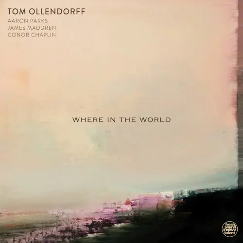 Tom Ollendorff / Where In The World
