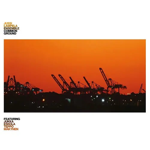 Jussi Lampela Ensemble / Common Ground