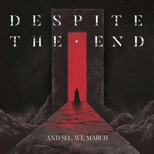 Despite The End - And So... We March (EP)