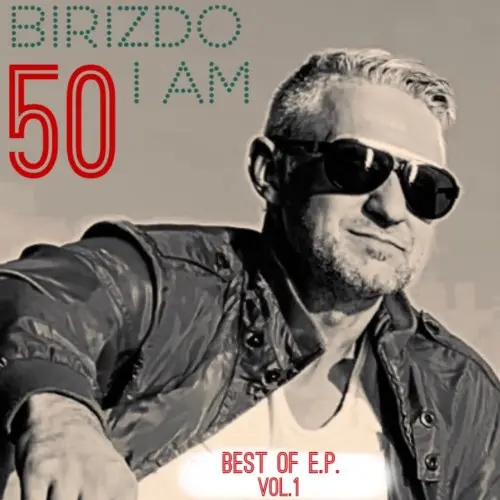 Birizdo I Am / 50 Best of E.P. Vol.1