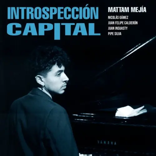 Mattam Mejía / Introspección Capital