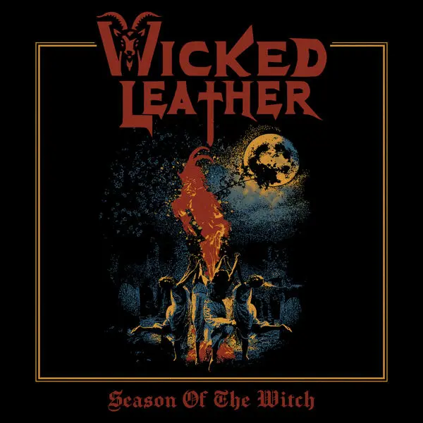 Wicked Leather / Season of the Witch