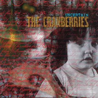 The Cranberries - Uncertain (Remastered) 1991/2026
