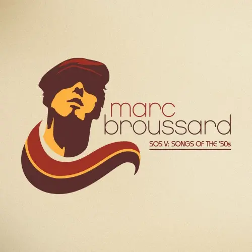 Marc Broussard / S.O.S. V: Songs of the '50s