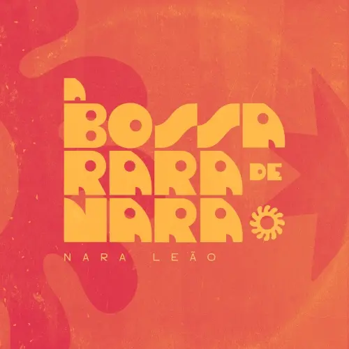 Nara Leao - A Bossa Rara De Nara (Remastered) - 2026