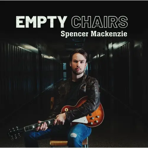 Spencer Mackenzie / Empty Chairs