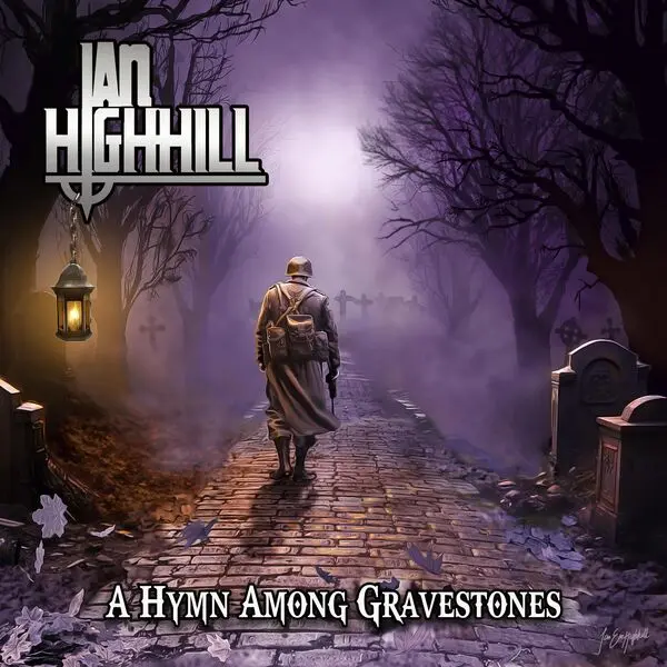 Ian Highhill / A Hymn Among Gravestones
