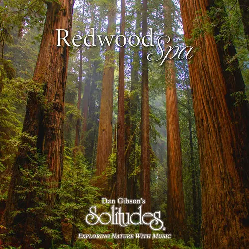 Dan Gibson's Solitudes / Redwood Spa