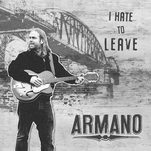 Armano / I Hate To Leave