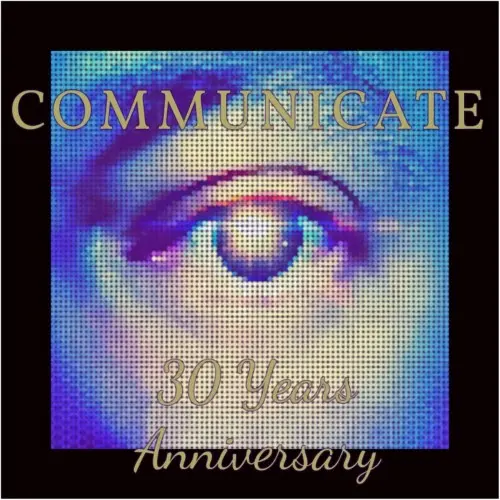 Paul Rein / Communicate (30 Years Anniversary)