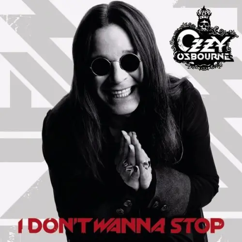 Ozzy Osbourne - I Don't Wanna Stop (Single) - 2007
