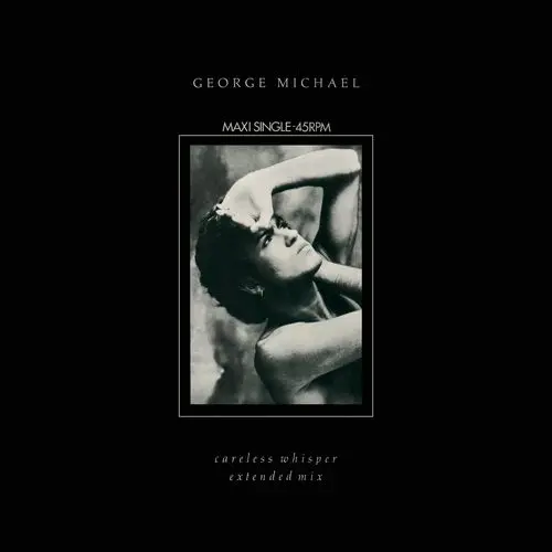 George Michael - Careless Whisper (Extended Mix) (12'' Maxi-Single)