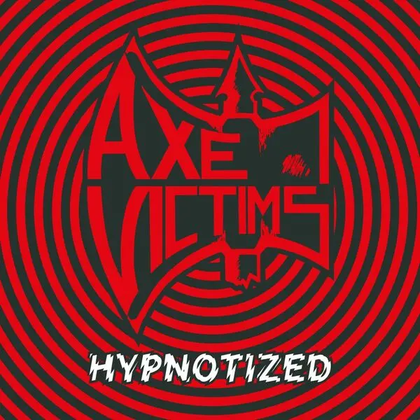 Axe Victims / Hypnotized