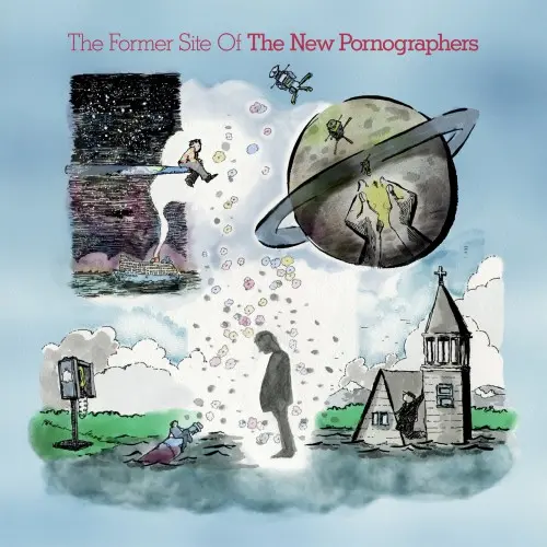 The New Pornographers / The Former Site Of
