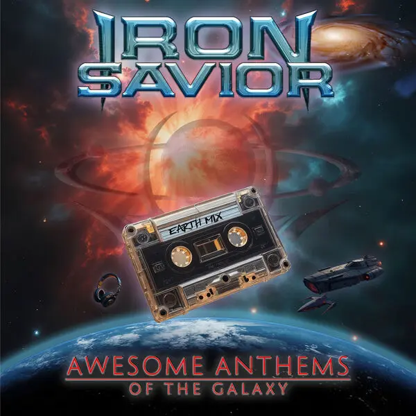 Iron Savior - Awesome Anthems Of The Galaxy (2026)