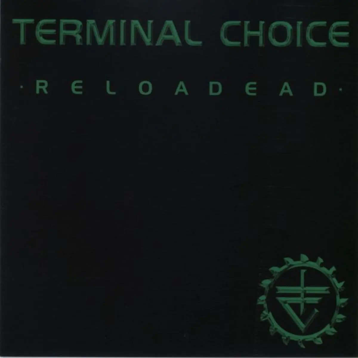 Terminal Choice - Reloadead