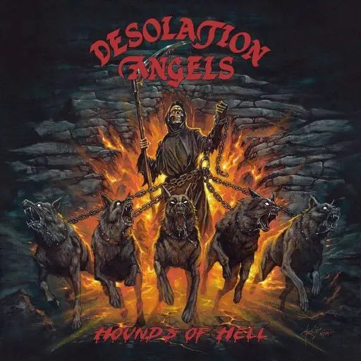 Desolation Angels / Hounds Of Hell