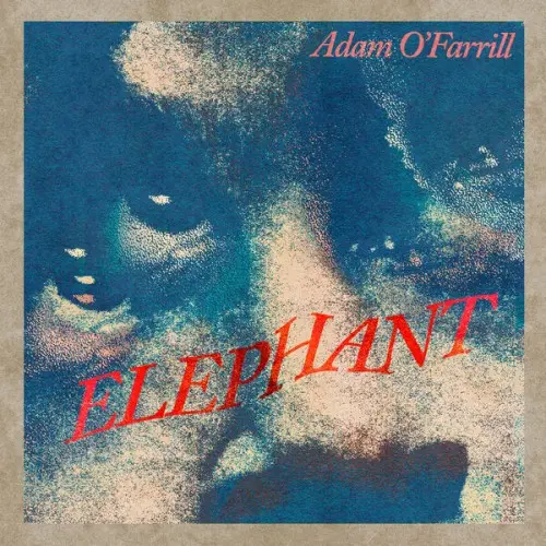 Adam O'Farrill / Elephant