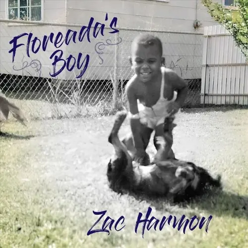 Zac Harmon – Floreada's Boy