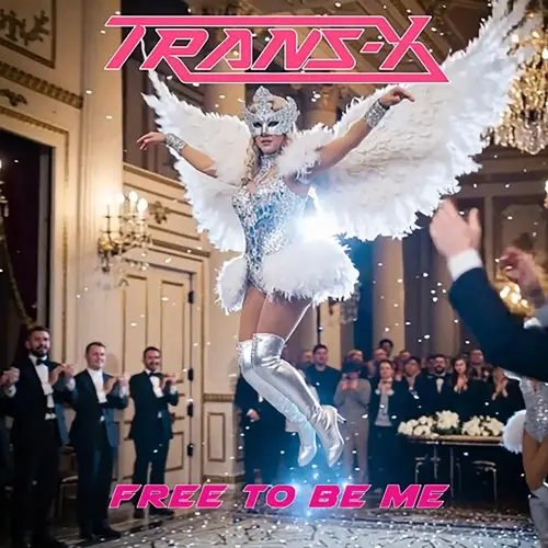 Trans-X / Free To Be Me (Single)