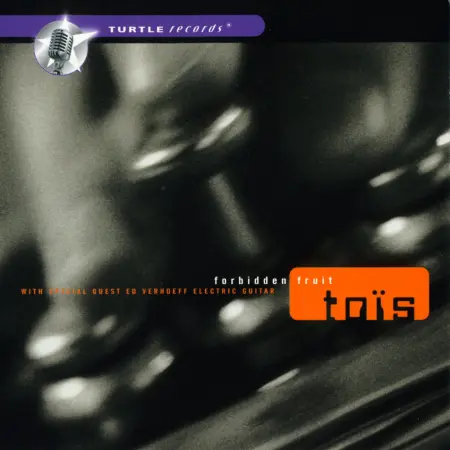 Tois - Forbidden Fruit - 1998/2015