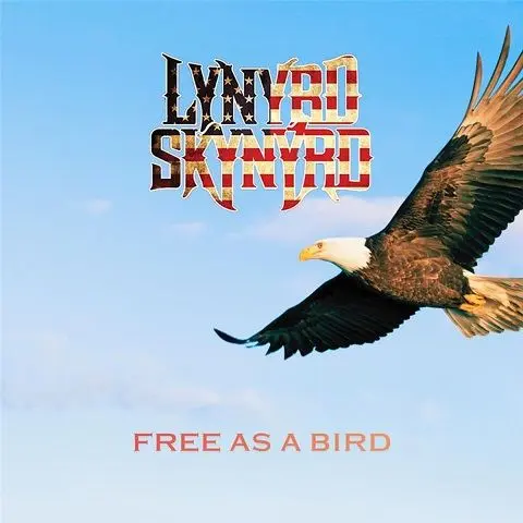 Lynyrd Skynyrd / Lynyrd Skynyrd: Free As A Bird