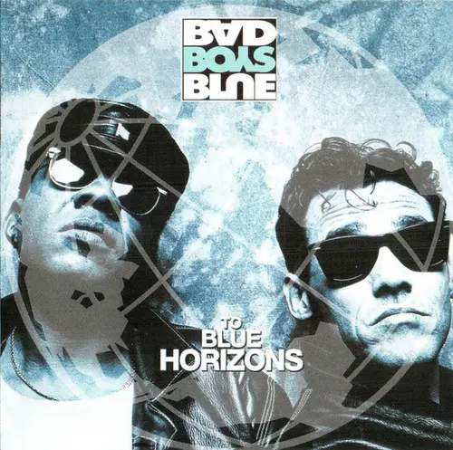 Bad Boys Blue - To Blue Horizons