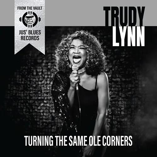 Trudy Lynn / Turning the Same Ole Corners