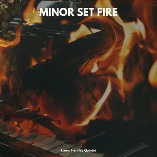 Laura Hensley Quintet / Minor Set Fire
