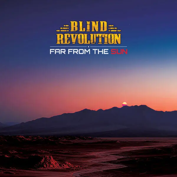 Blind Revolution / Far From The Sun