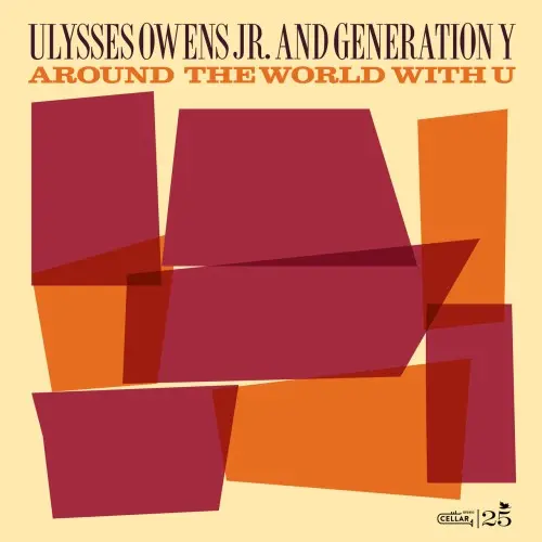 Ulysses Owens Jr. / Around The World With U