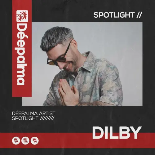 Deepalma Spotlight - Dilby (Extended Club Versions)