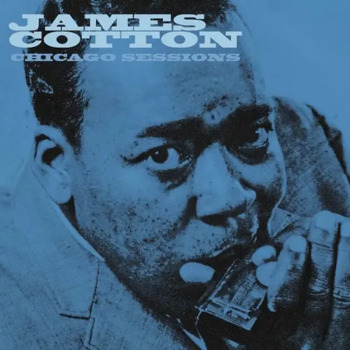 James Cotton – Chicago Sessions