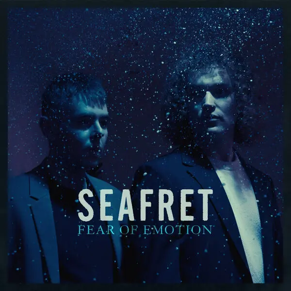 Seafret / Fear Of Emotion