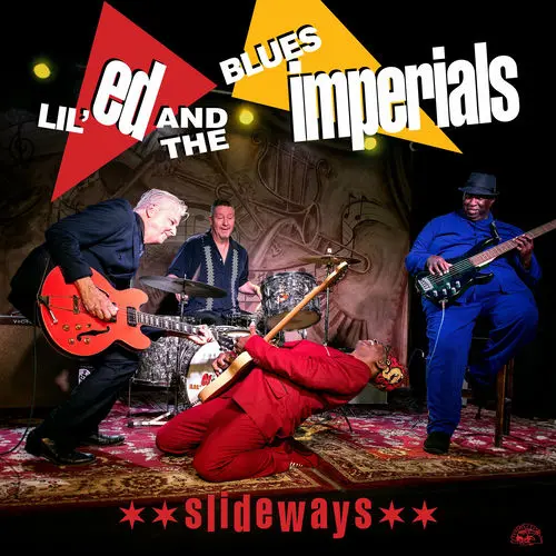 Lil Ed & The Blues Imperials / Slideways